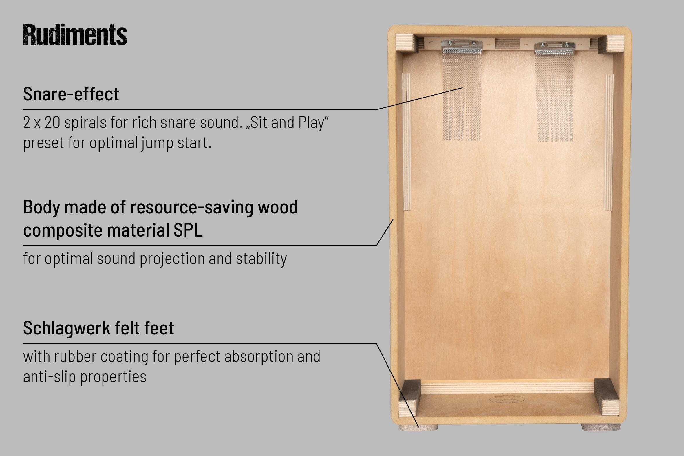 Snare-effect: 2 x 20 spirals for rich snare sound. „Sit and Play“ preset for optimal jump start. Body made of resource-saving wood composite material SPL for optimal sound projection and stability. Schlagwerk felt feet with rubber coating for perfect absorption and anti-slip properties.